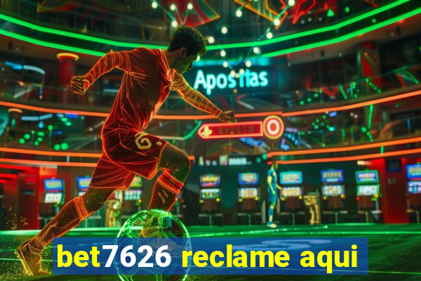 bet7626 reclame aqui